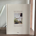 Gathering: Setting The Natural Table | Coffee Table Books