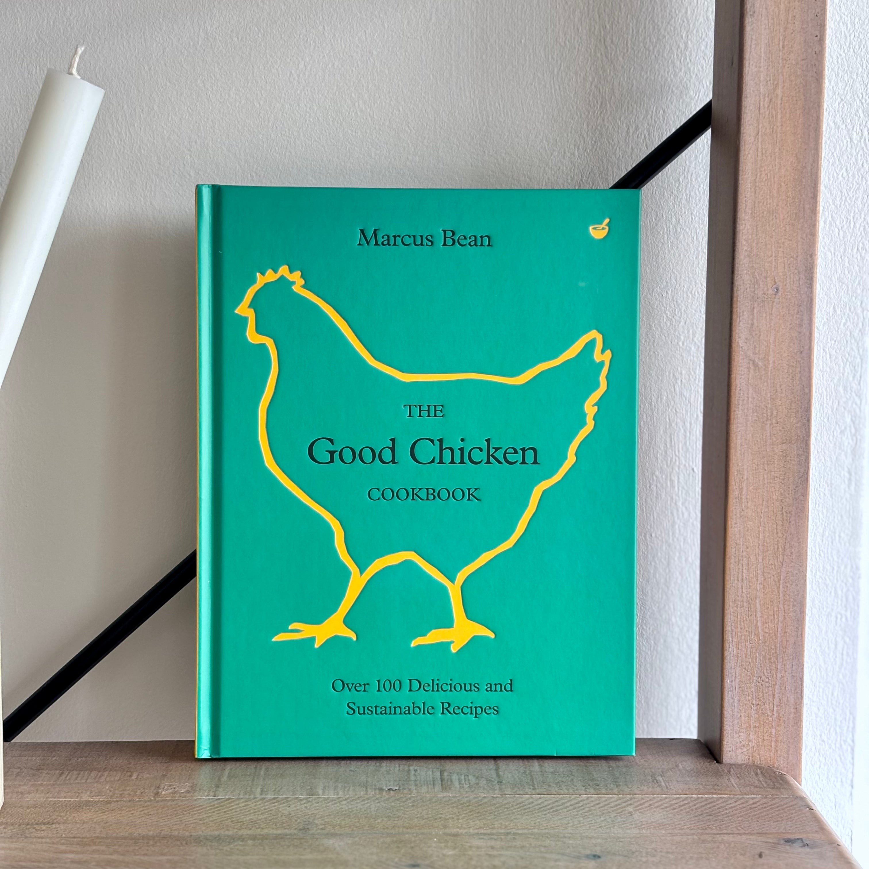 The Good Chicken Cookbook | Recipe Book