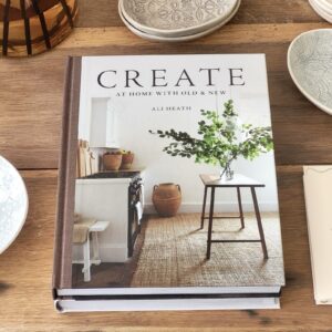 Create: At Home with Old & New | Coffee Table Book